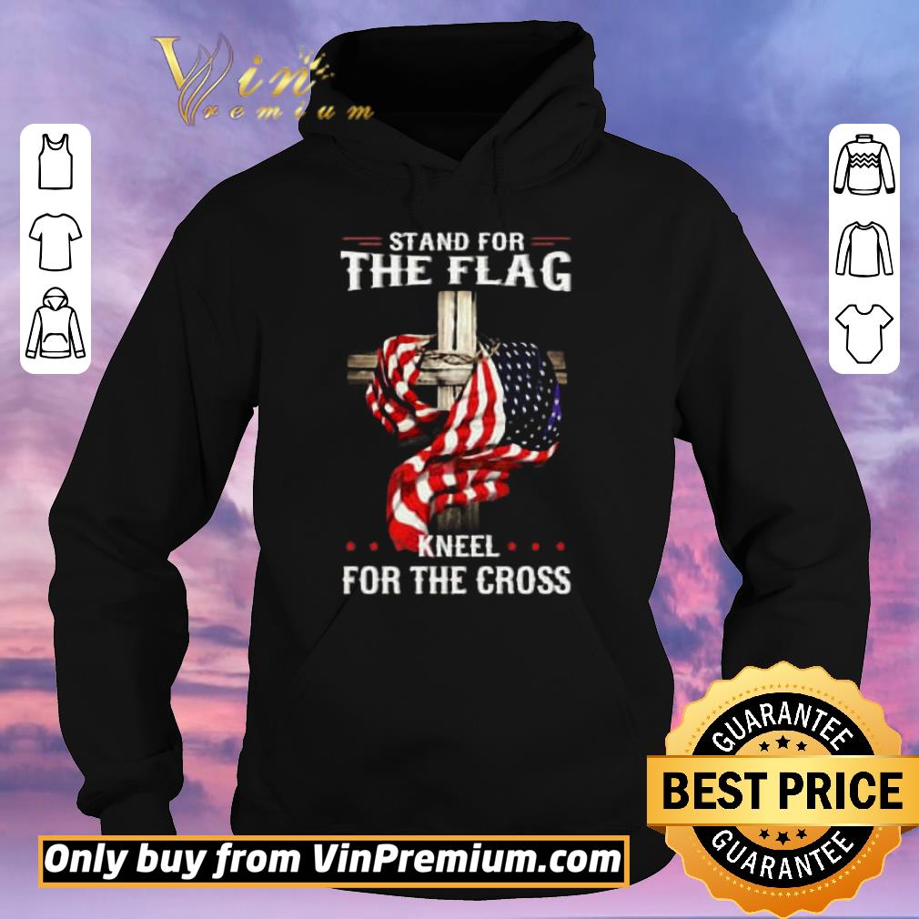Official American Flag Stand For The Flag Kneel For The Cross shirt sweater 11277491 official american flag stand for the flag kneel for the cross shirt sweater 4 - Official American Flag Stand For The Flag Kneel For The Cross shirt sweater