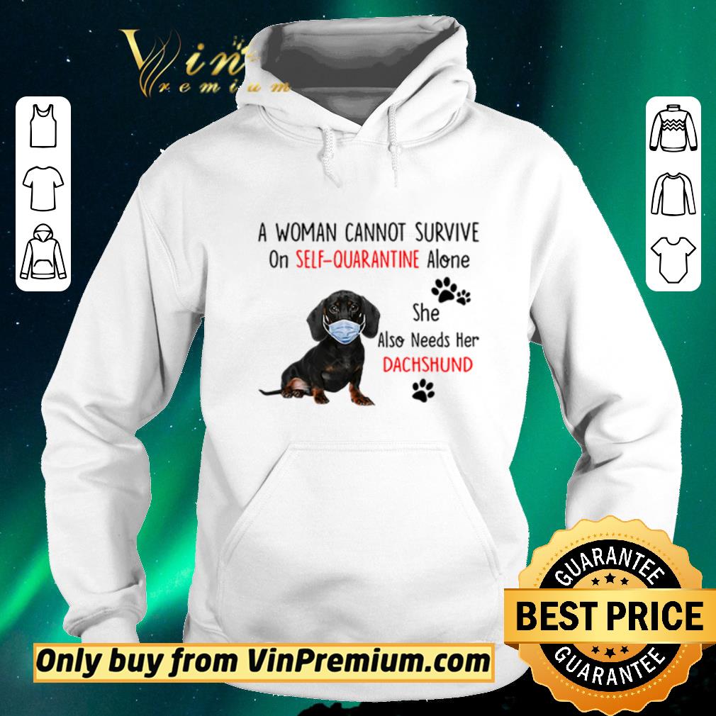 121fc467 top a woman cannot survive on self quarantine alone she also needs her dachshund shirt sweater 4 - Top A woman cannot survive on self-quarantine alone she also needs her Dachshund shirt sweater