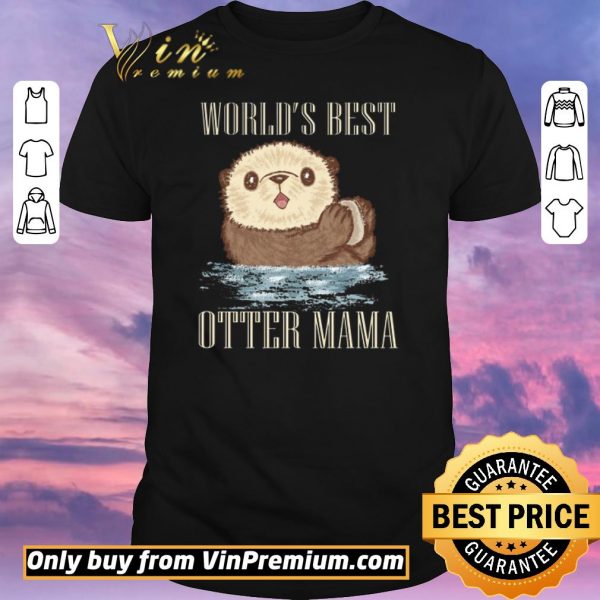 Original Sea Otter World's Best Otter Mama shirt sweater