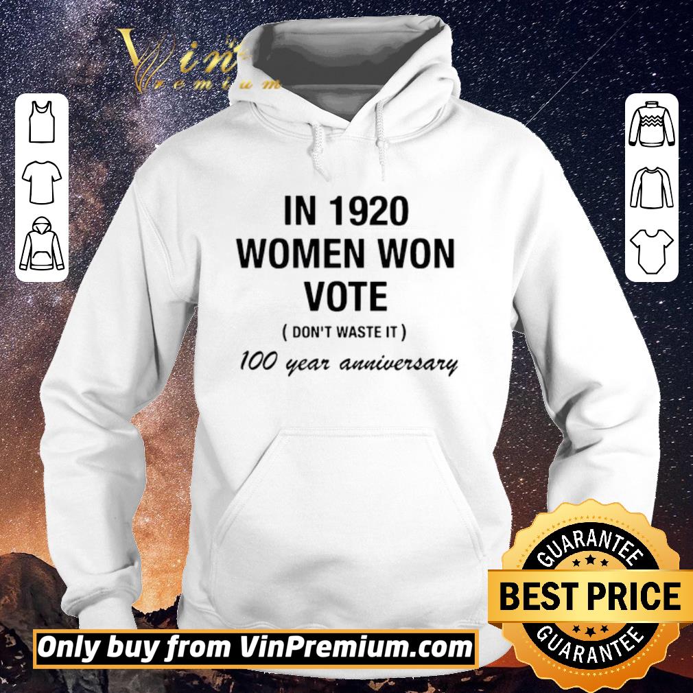 Official Womens In 1920 Women Won The Right To Vote Dont Waste It shirt sweater 13a09152 official womens in 1920 women won the right to vote dont waste it shirt sweater 4 - Official Womens In 1920 Women Won The Right To Vote Dont Waste It shirt sweater