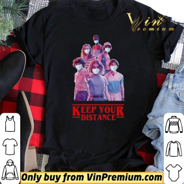 Strangerthings mask Keep Your Distance shirt sweater