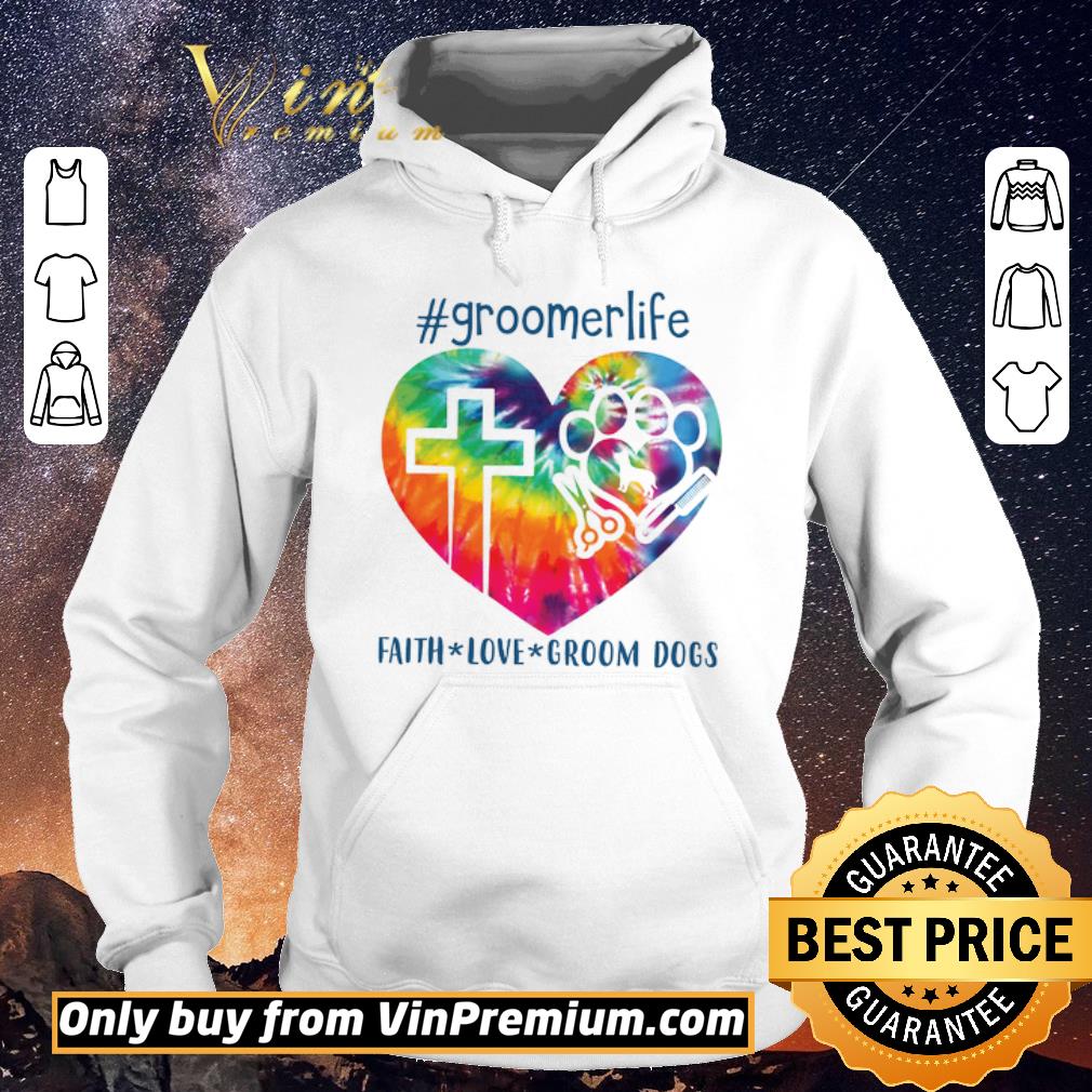 Hot Gromer life Faith Love Groom Dogs shirt sweater 1c112900 hot gromer life faith love groom dogs shirt sweater 4 - Hot Gromer life Faith Love Groom Dogs shirt sweater
