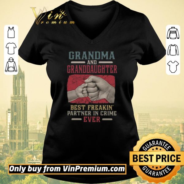 Top Grandma And Granddaughter Best Freakin Partner In Crime Vintage shirt sweater
