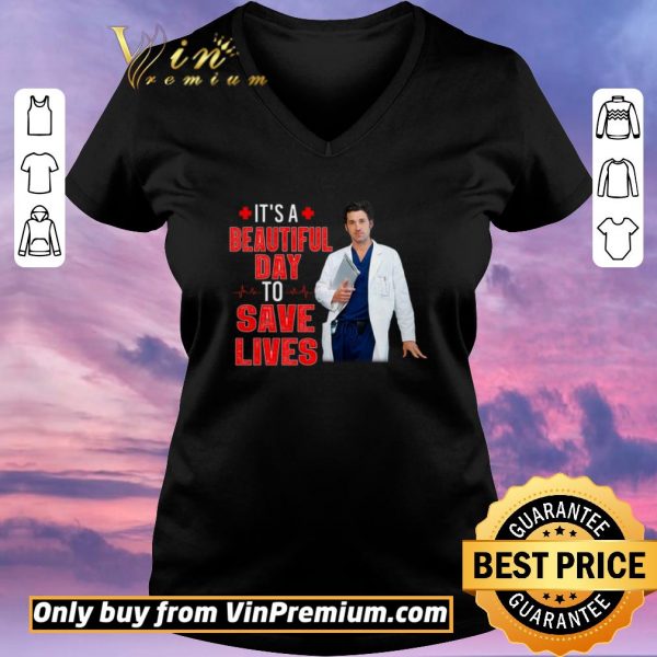 Funny Doctor It's A Beautiful Day To Save Lives shirt sweater