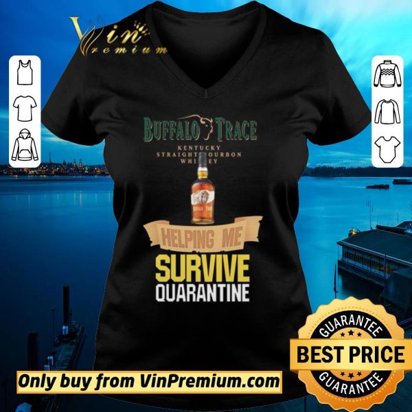 Funny Buffalo Trace Kentucky helping me survive quarantine shirt sweater