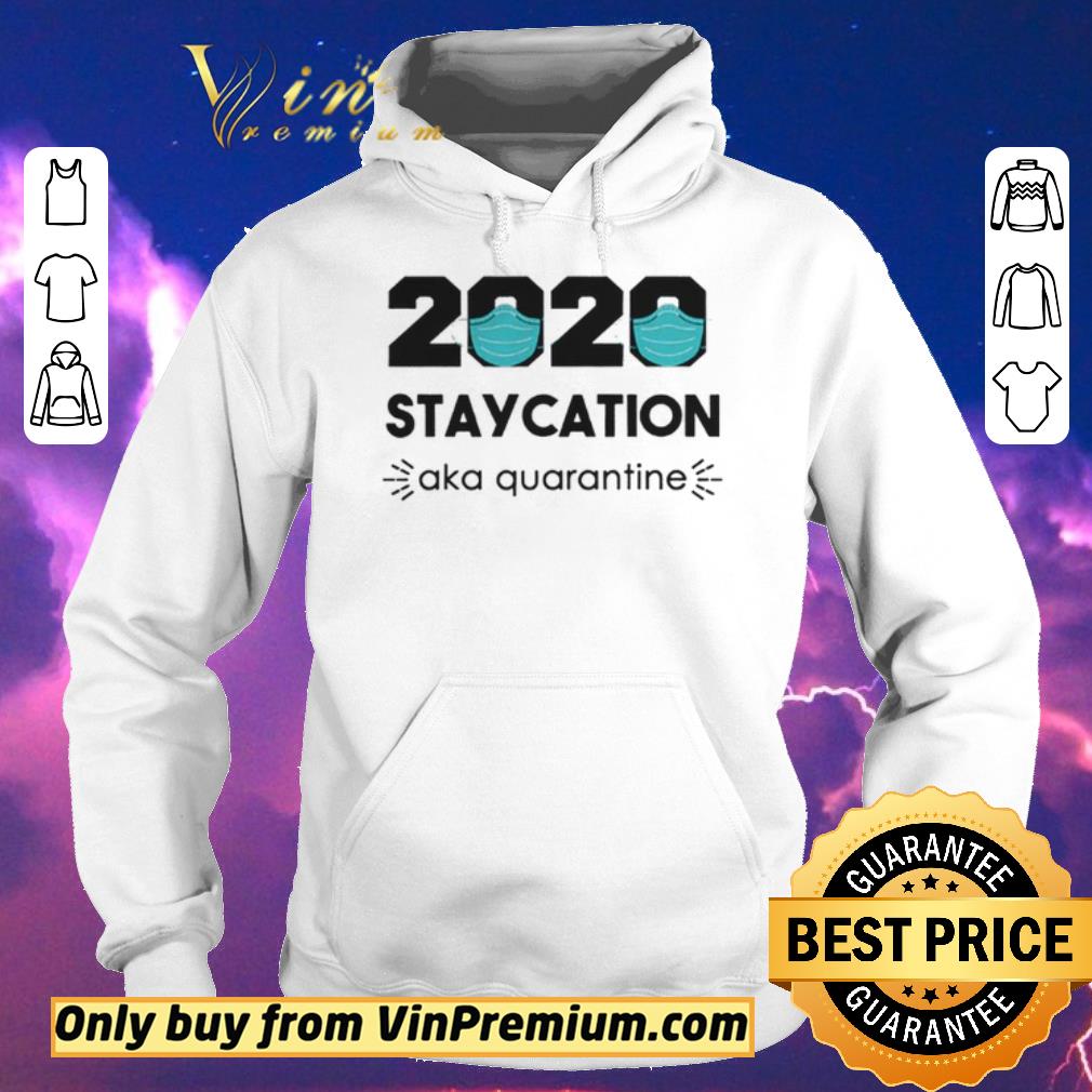 Funny 2020 Staycation AKA Quarantine Social Distancing Quarantine Introvert shirt sweater 2082da2a funny 2020 staycation aka quarantine social distancing quarantine introvert shirt sweater 4 - Funny 2020 Staycation AKA Quarantine Social Distancing Quarantine Introvert shirt sweater
