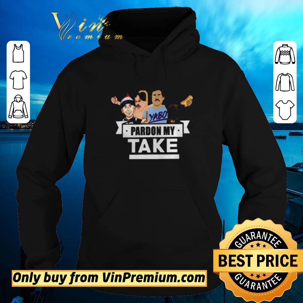22903e99 funny pardon my take yabo shirt sweater 4 - Funny Pardon My Take Yabo shirt sweater