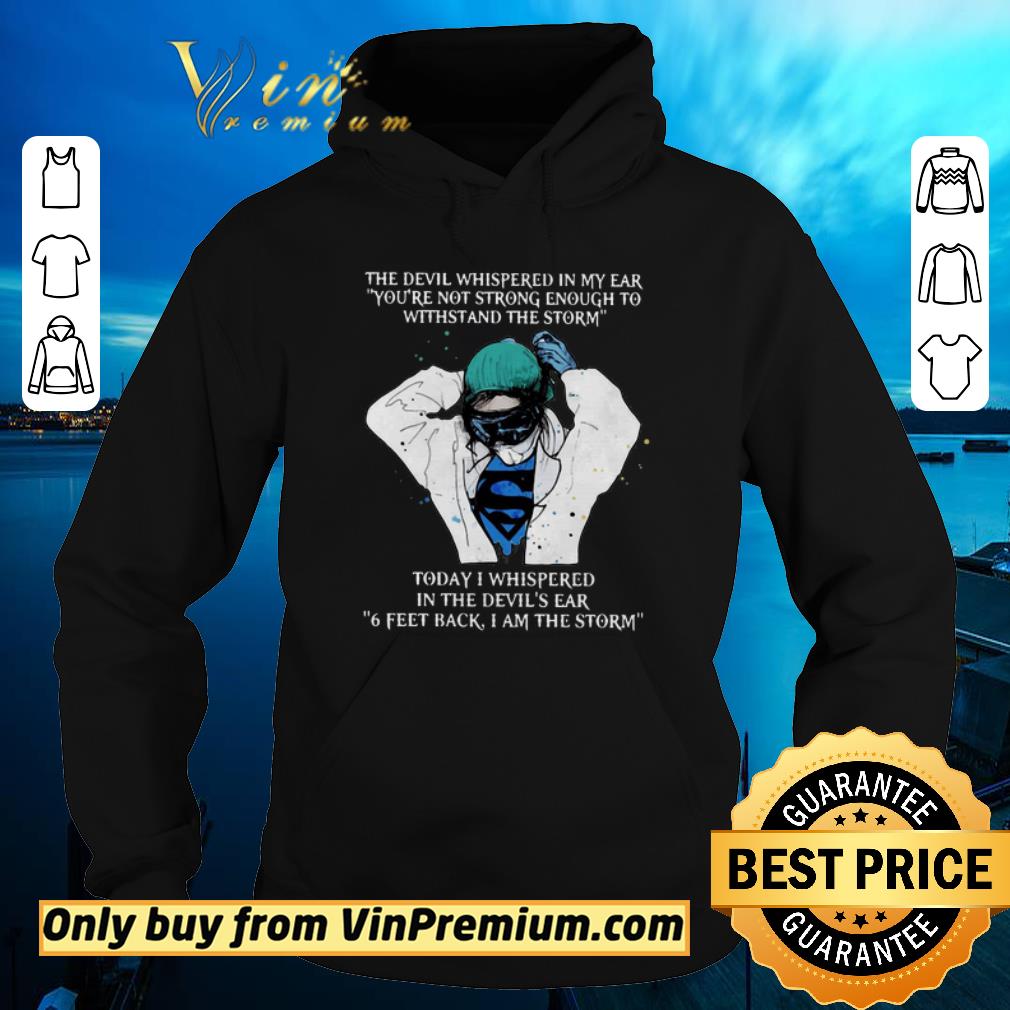 25899605 official nurse the devil whispered in my ear you re not strong enough to withstand the storm shirt sweater 4 - Official Nurse The Devil Whispered In My Ear You’re Not Strong Enough To Withstand The Storm shirt sweater