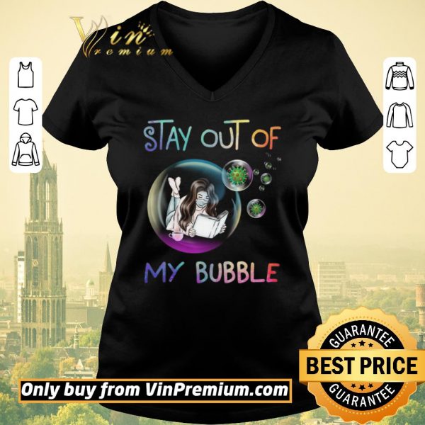 Hot Girl Reading Book Coffee Stay Out Of My Bubble Coronavirus shirt sweater
