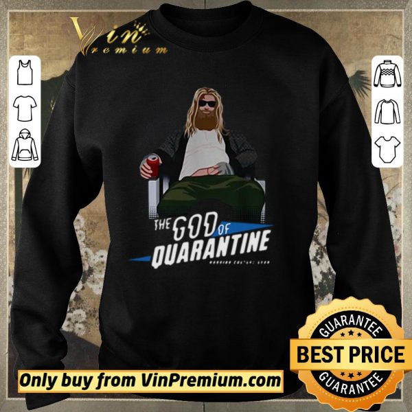 Nice Fat Thor the God of quarantine shirt sweater