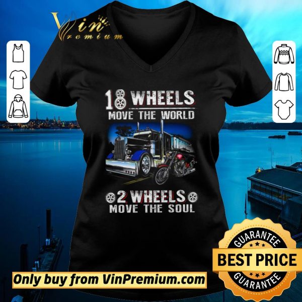 Funny Truck 18 Wheels Move The World Motor 2 Wheel Move The Soul shirt sweater