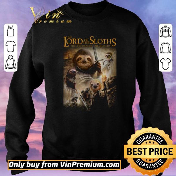 Funny The Lord Of The Sloths The Return Of The Sloths shirt sweater