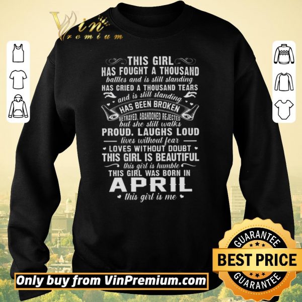 Top This Girl Has Fought A Thousand Battles And Is Still Standing shirt sweater