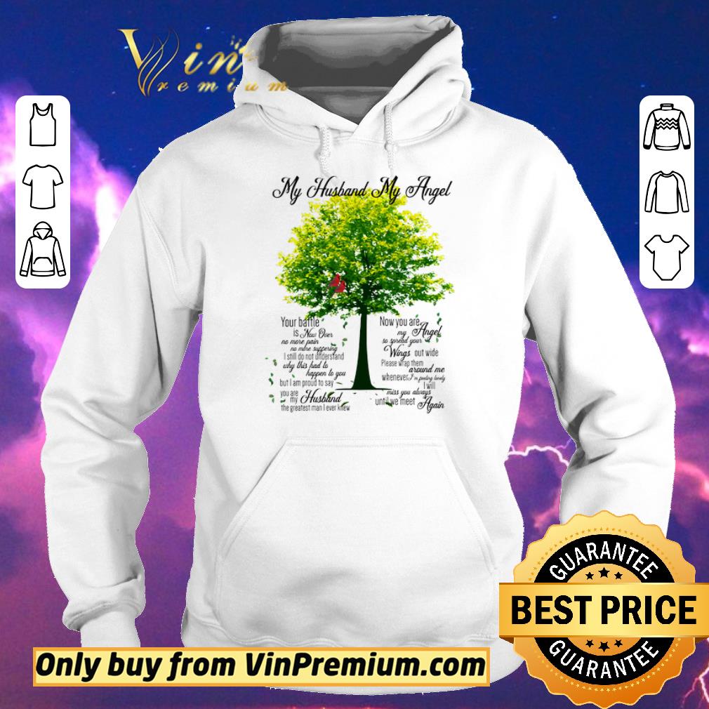 2cf5a4ee original tree my husband my angel you battle is now over no more pain no more suffering shirt sweater 4 - Original Tree My Husband My Angel You Battle Is Now Over No More Pain No More Suffering shirt sweater