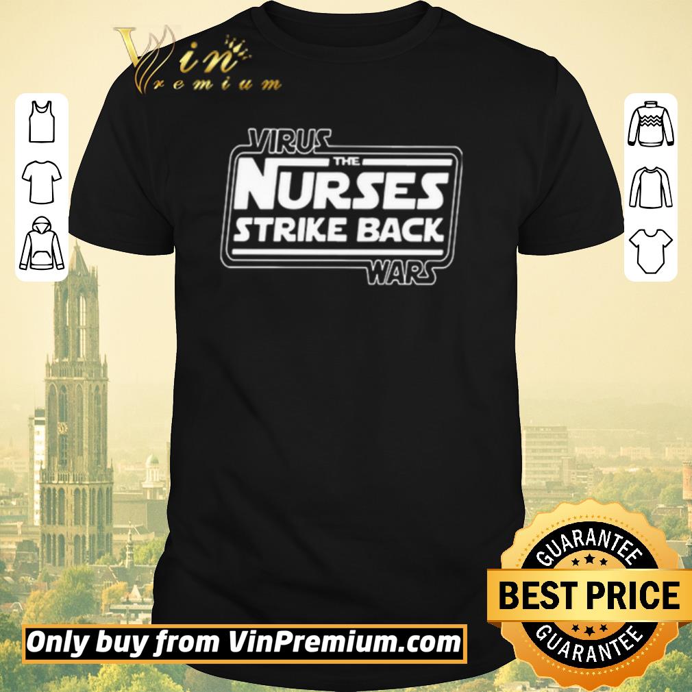 Hot Virus War the nurses strike back shirt sweater