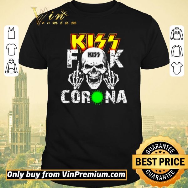 Official Skull Kiss fuck coronavirus shirt sweater