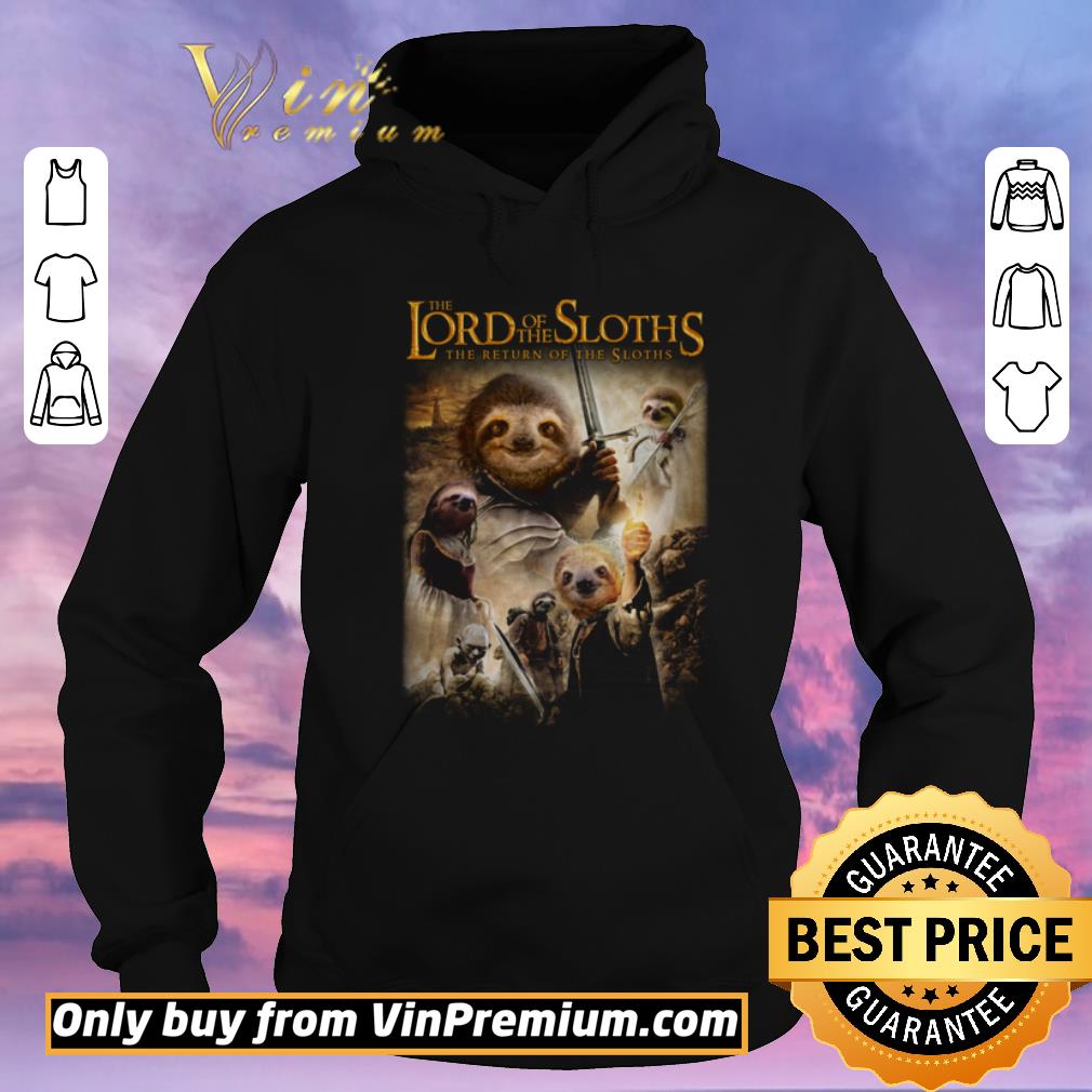 37b9ca51 funny the lord of the sloths the return of the sloths shirt sweater 4 - Funny The Lord Of The Sloths The Return Of The Sloths shirt sweater