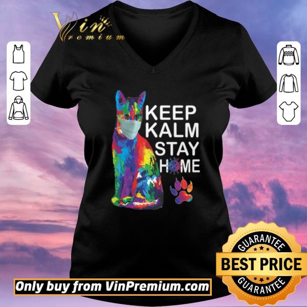 Official Cat Color Mask Keep Kalm Stay Home Coronavirus shirt sweater