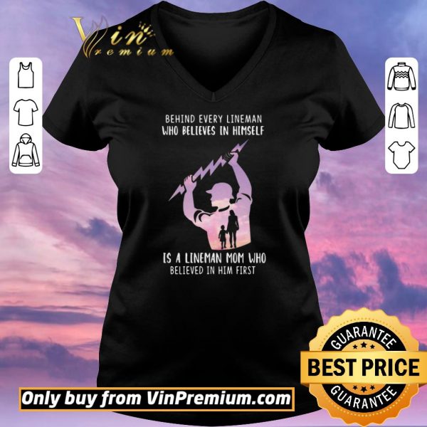 Awesome Behind Every Lineman Who Believes In Himself shirt sweater