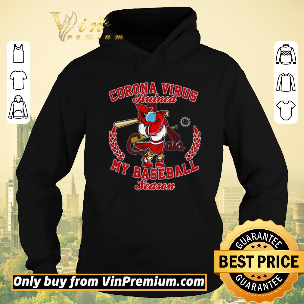 Official St. Louis Cardinals Corona Virus ruined my baseball season shirt sweater 446dcd1c official st louis cardinals corona virus ruined my baseball season shirt sweater 4 - Official St. Louis Cardinals Corona Virus ruined my baseball season shirt sweater