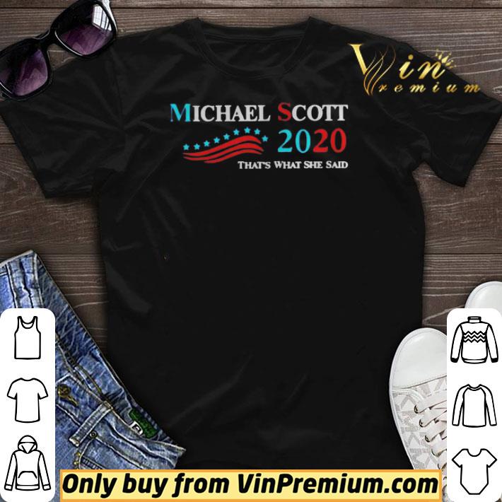 Michael scott 2020 thats what she said shirt sweater