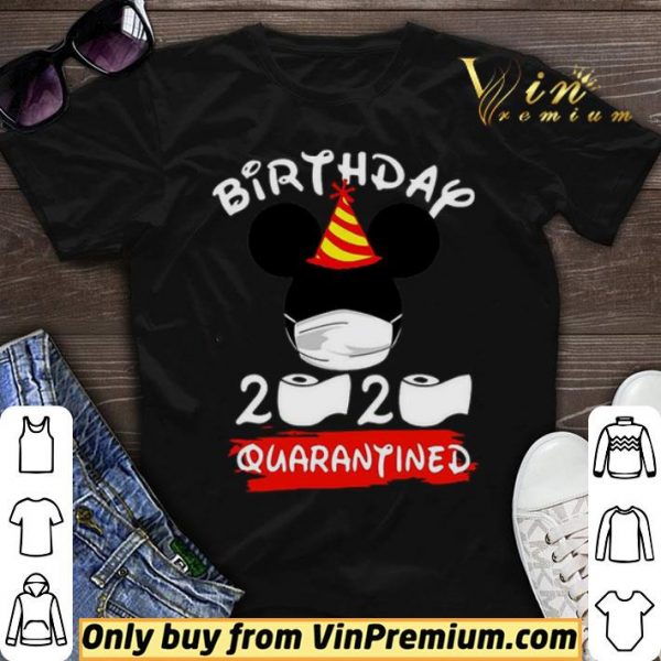 Mickey Birthday 2020 Quarantined shirt sweater
