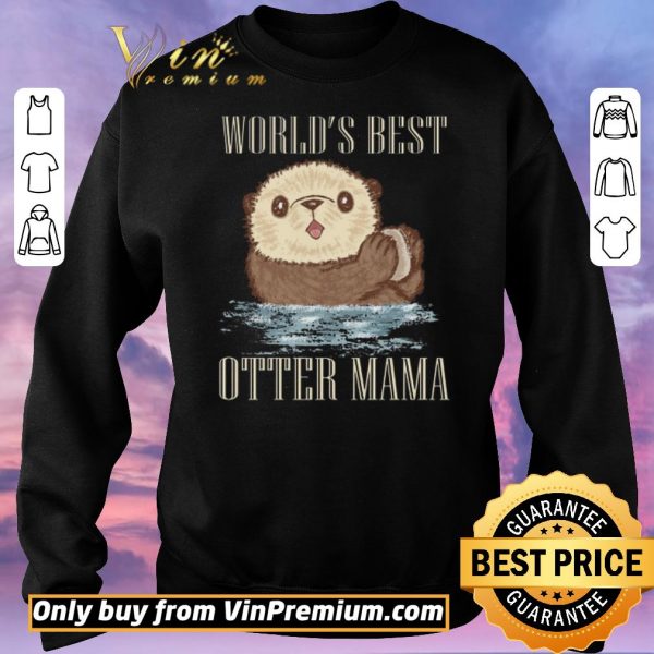 Original Sea Otter World's Best Otter Mama shirt sweater