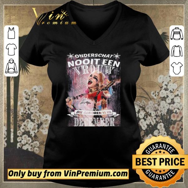 Top Harley Quinn Onderschat Nooit Een Vrouw Die Geboren Is In December shirt sweater