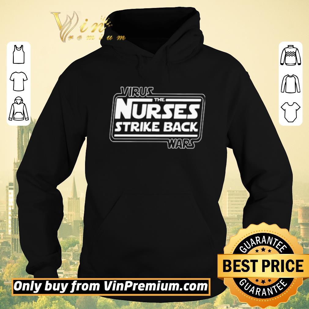 Hot Virus War the nurses strike back shirt sweater 4a449301 hot virus war the nurses strike back shirt sweater 4 - Hot Virus War the nurses strike back shirt sweater