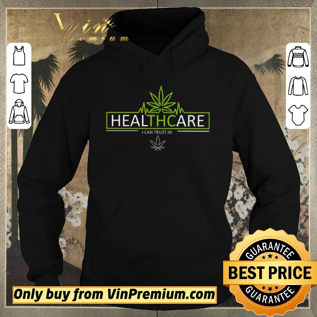 Official Cannabis Healthcare I Can Trust In shirt sweater 4a8b8066 official cannabis healthcare i can trust in shirt sweater 4 - Official Cannabis Healthcare I Can Trust In shirt sweater
