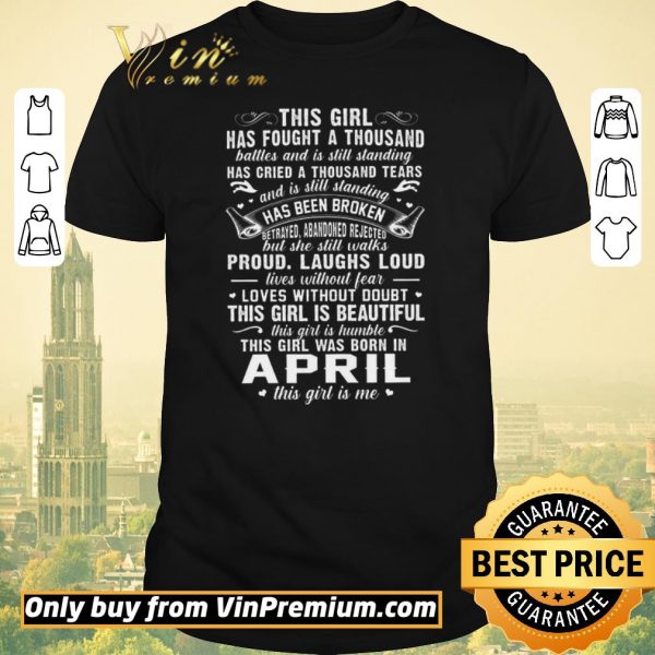 Top This Girl Has Fought A Thousand Battles And Is Still Standing shirt sweater