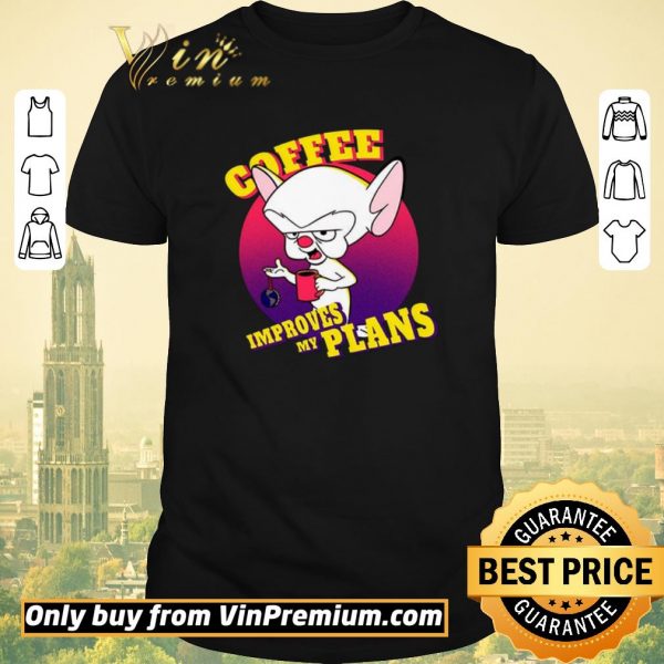 Official Coffee improves my plans shirt sweater
