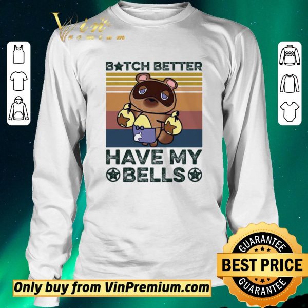 Top Bitch Better Have My Bells Vintage shirt sweater