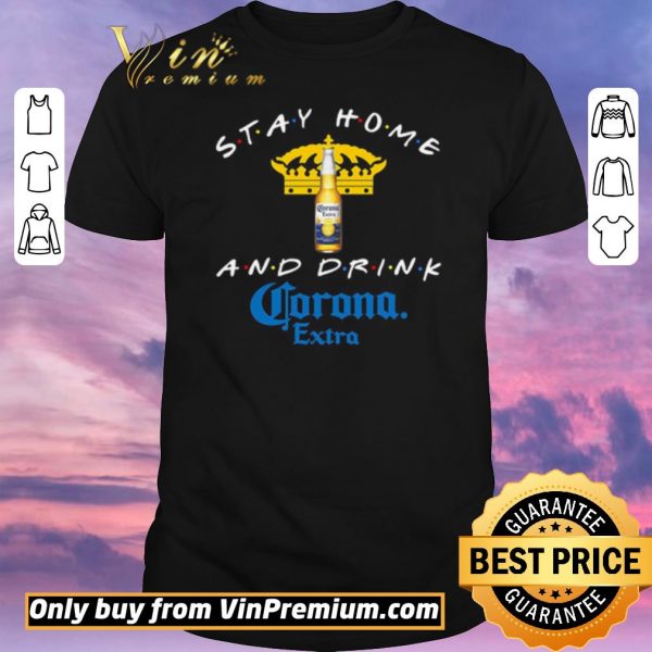 Hot Stay home and drink Corona Extra shirt sweater