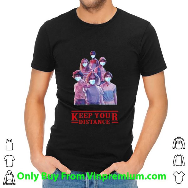 Top Keep Your Distance Face Mask Stranger Things shirt