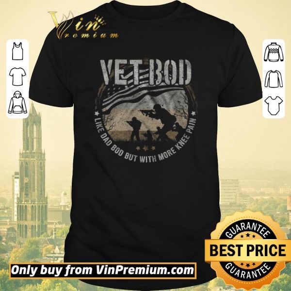 Nice Vetbod Like Dad Bod But With More Knee Pain American Flag shirt sweater