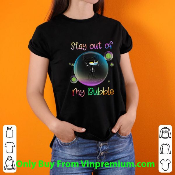 Top Black Cat Face Mask Stay Out Of My Bubble shirt