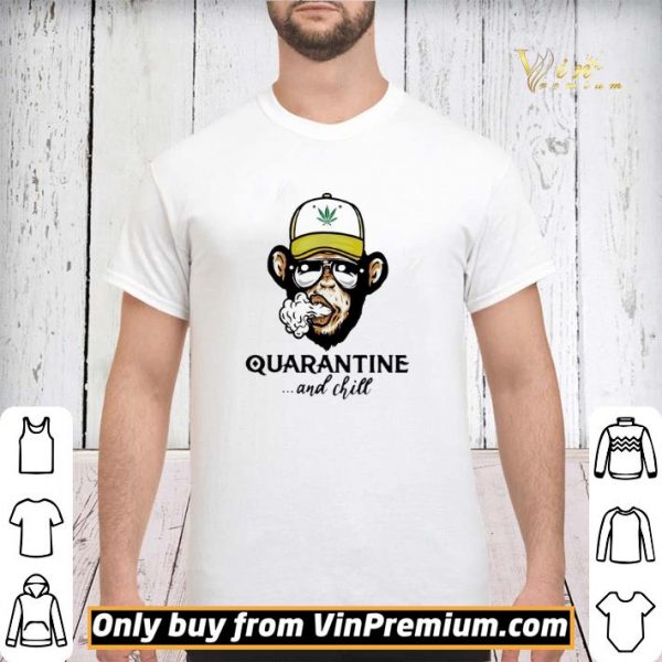 Monkey smoking weed Cannabis quarantine and chill shirt sweater