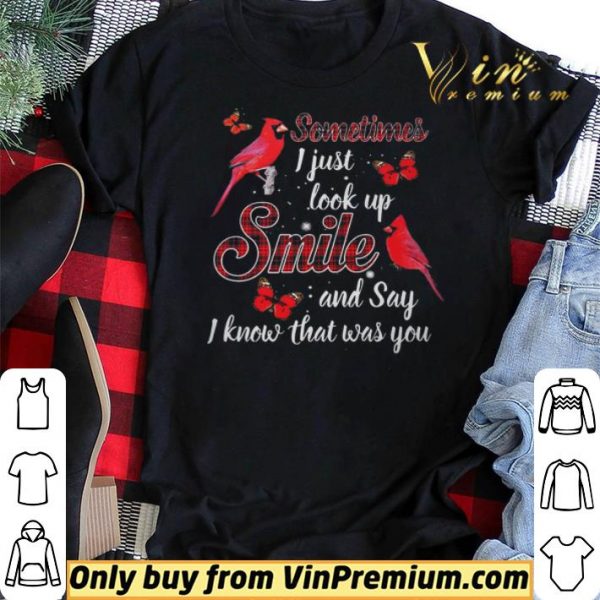 Sparrow Sometimes I Just Look Up Smile And Say I Know What Was You shirt sweater