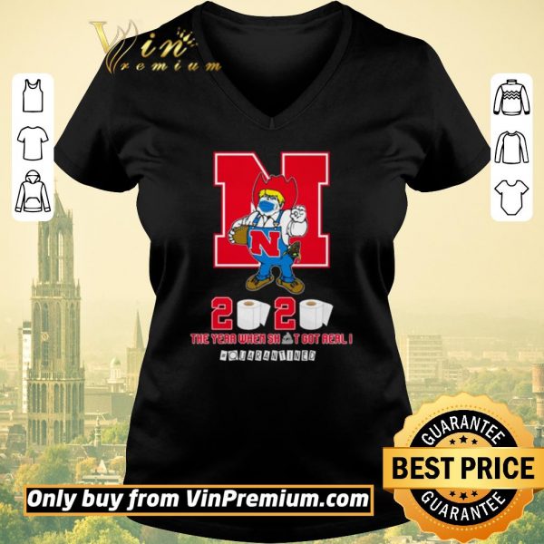 Awesome Nebraska Cornhuskers the year when shit got real #quarantined shirt sweater
