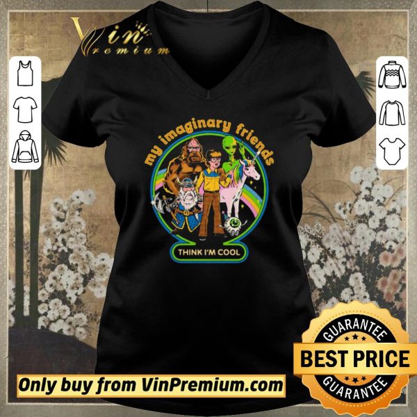 Funny My Imaginary Friends Think Im Cool shirt sweater