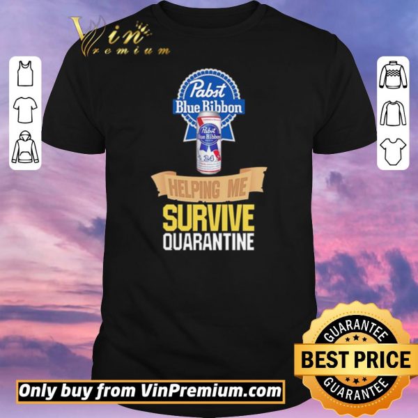 Official Pabst Blue Ribbon helping me survive quarantine shirt sweater