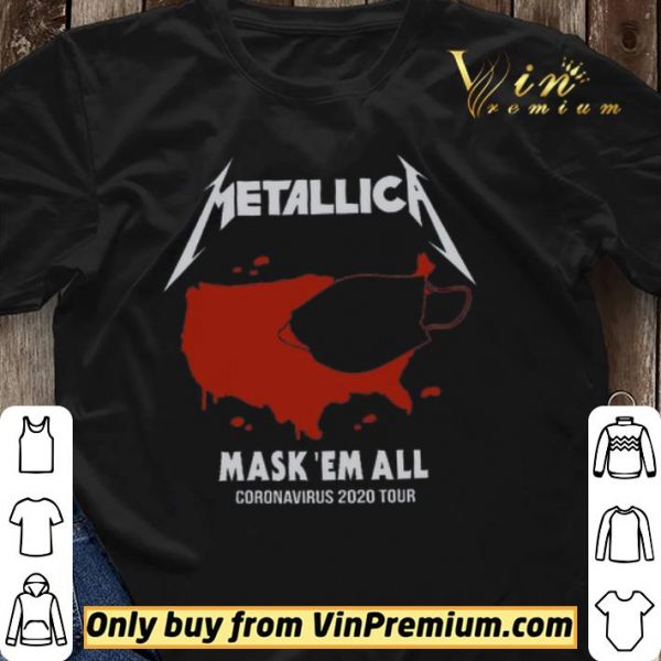 Metallic Mask Em All Coronavirus 2020 Tour shirt sweater