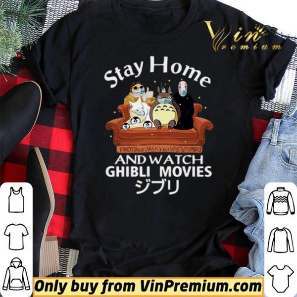 Stay home and watch Ghibli Movies shirt sweater