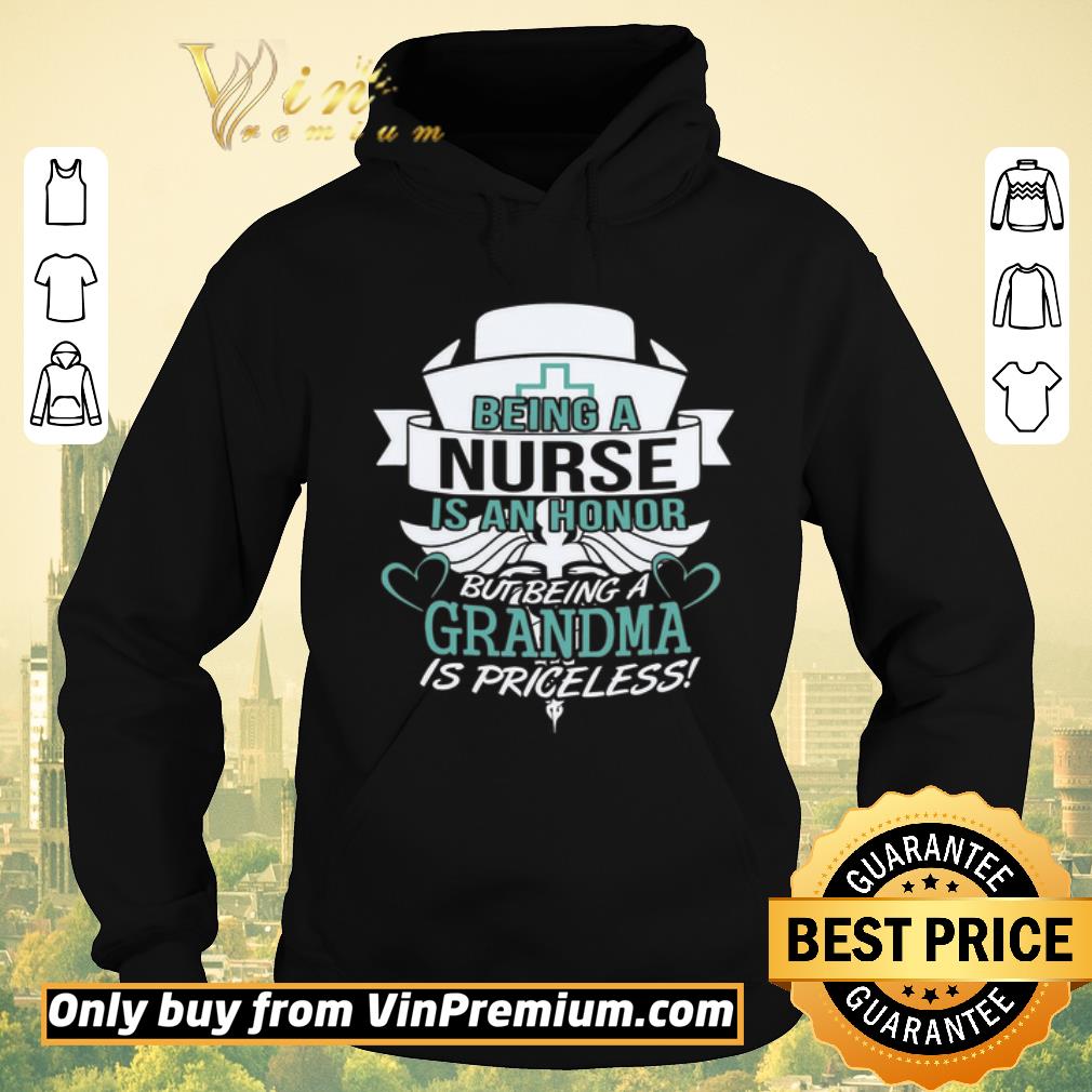 Pretty Being A Nurse Is An Honor But Being A Grandma Is Priceless shirt sweater 6a303ba4 pretty being a nurse is an honor but being a grandma is priceless shirt sweater 4 - Pretty Being A Nurse Is An Honor But Being A Grandma Is Priceless shirt sweater