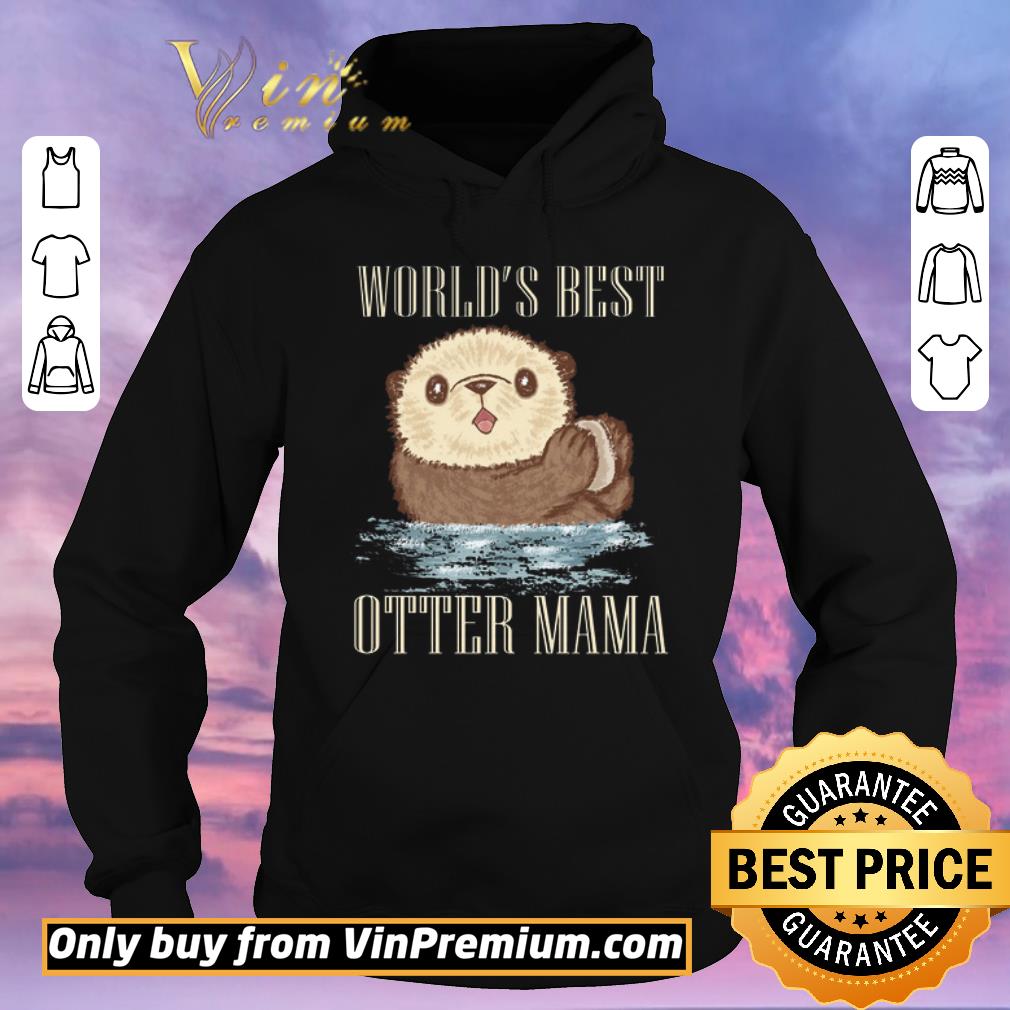 6c3b991b original sea otter world s best otter mama shirt sweater 4 - Original Sea Otter World's Best Otter Mama shirt sweater