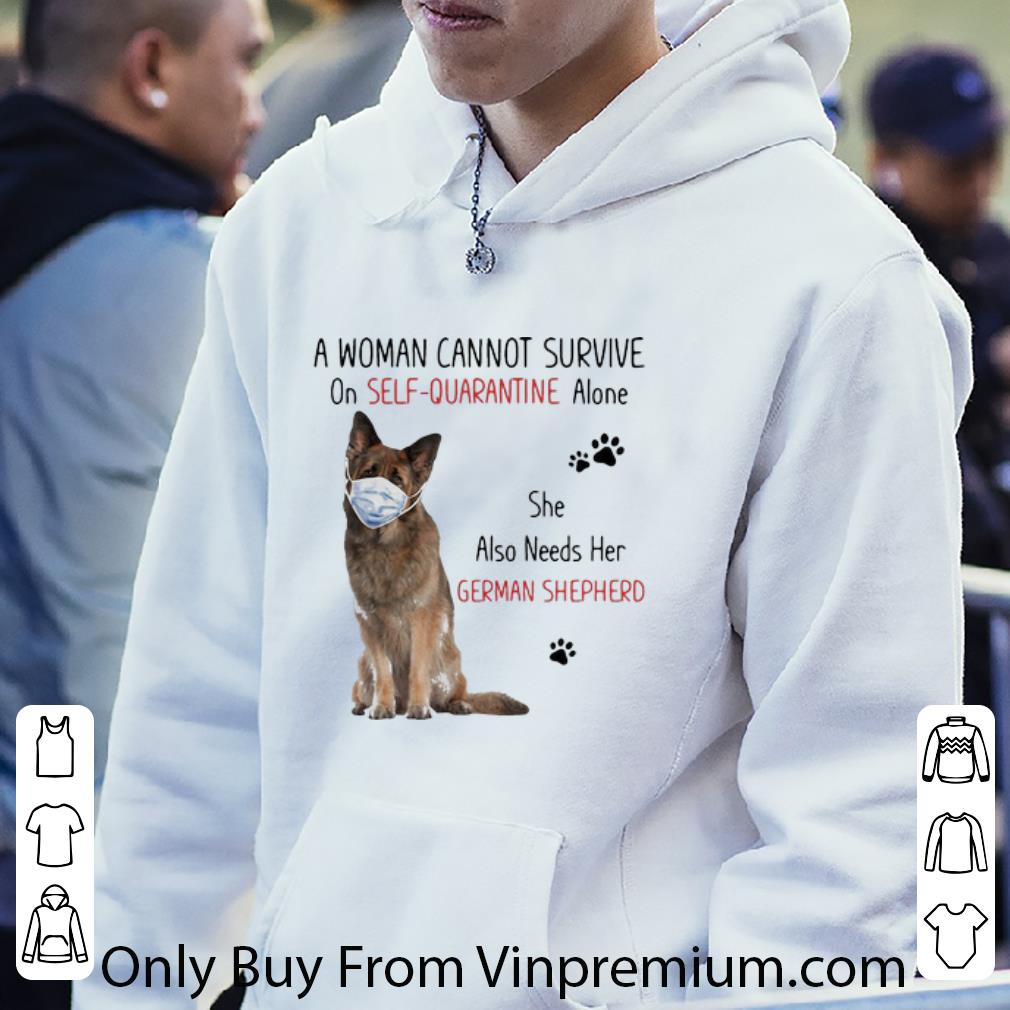 6c8f95e4 nice a woman cannot survive on self quarantine alone german shepherd shirt 4 - Nice A Woman Cannot Survive On Self-quarantine Alone German Shepherd shirt