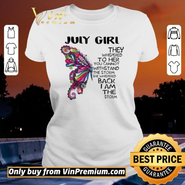 Premium July girl Butterfly the whispered to her you cannot withstand shirt sweater