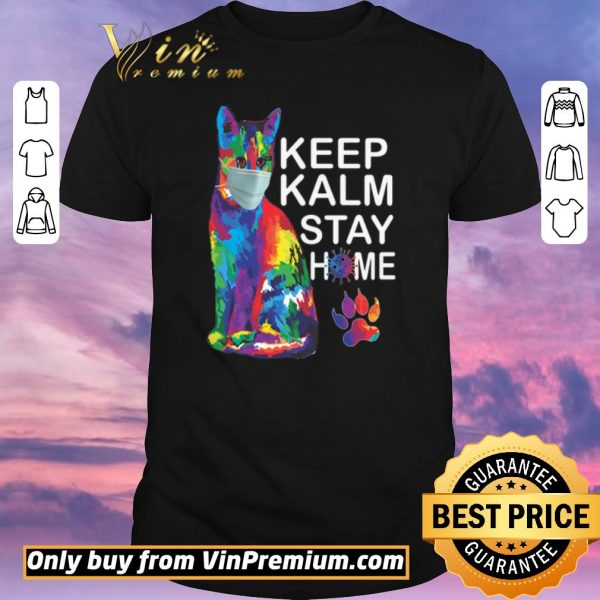 Official Cat Color Mask Keep Kalm Stay Home Coronavirus shirt sweater