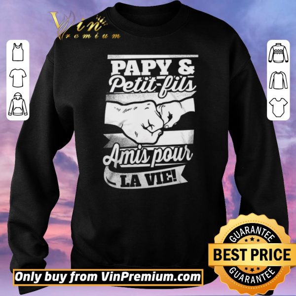 Pretty Papy & Petit Fils Amis Pour La Vie shirt sweater